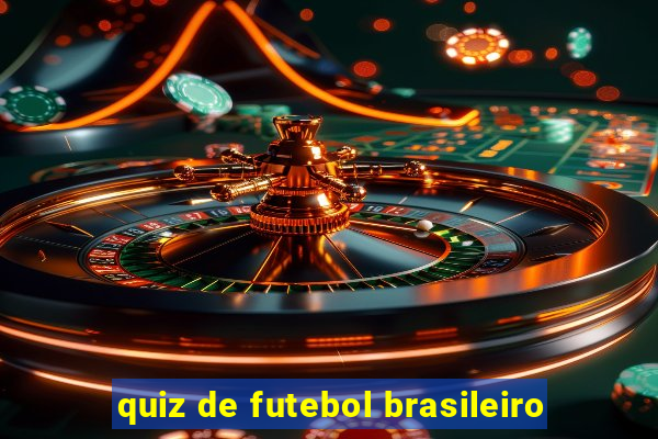 quiz de futebol brasileiro